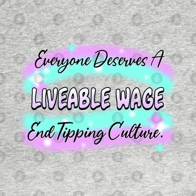 Living Wage - End Tipping Culture by Football from the Left